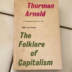 The Folklore of Capitalism Book by Thurman Arnold
